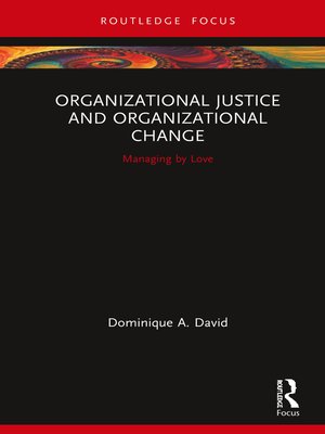 cover image of Organizational Justice and Organizational Change